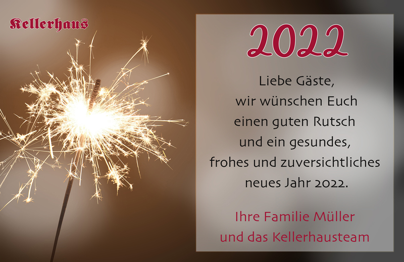 Kellerhaus Oberalfingen - Frohes Neues Jahr 2022